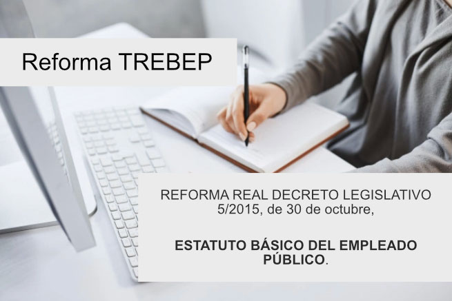 Reforma del TREBEP. Las principales modificaciones.